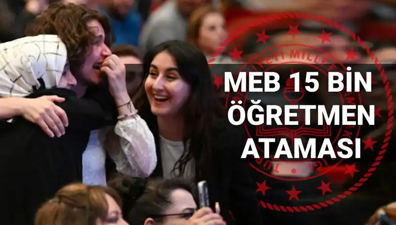 MEB 15 Bin Öğretmen Atama Sonuçları Ne Zaman Açıklanacak?
