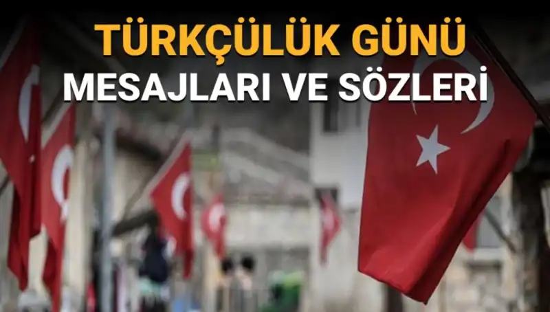 3 Mayıs Türkçülük Günü: Neden Bu Tarih Seçilmiş ve Mesajlar