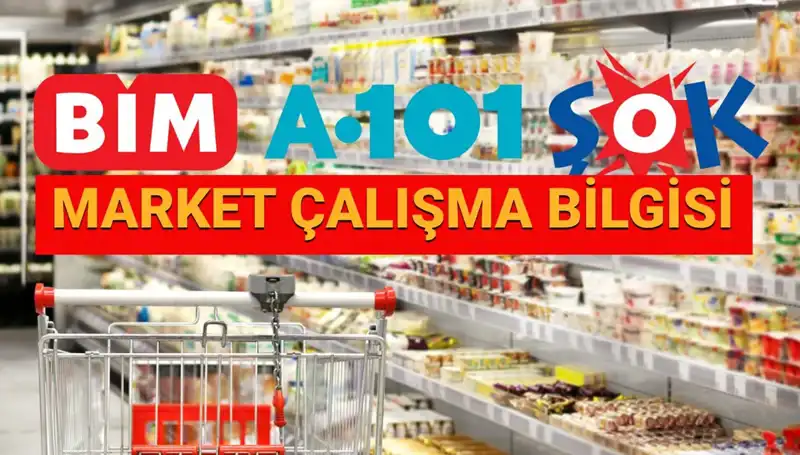 Bayramda Marketler Açık mı? 2025 Çalışma Saatleri Belli Oldu!