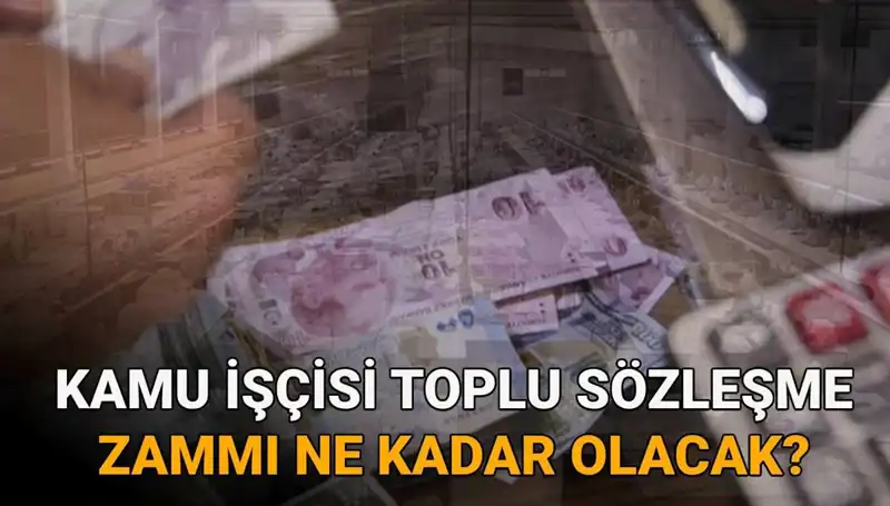 Kamu İşçileri İçin 2025 Toplu Sözleşme Zamları Ne Olacak?
