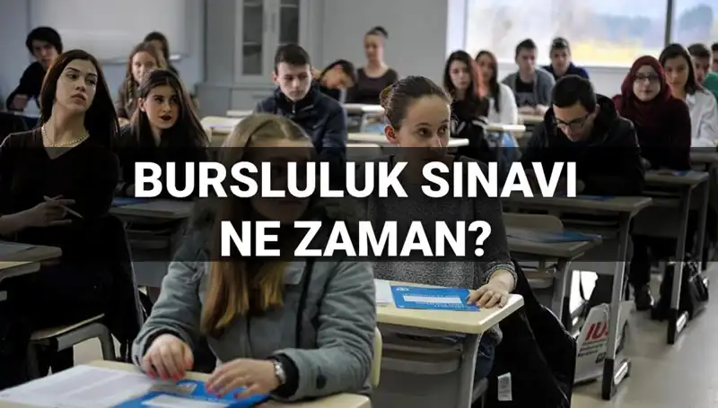 2025 Bursluluk Sınavı Tarihleri ve Ayrıntıları Kesinleşti!