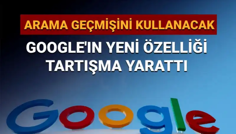 Google'ın Yeni Özelliği: Kullanıcıların Arama Geçmişi Üzerinden Yapay Zeka İle Daha Kişiselleştirilmiş Sonuçlar!