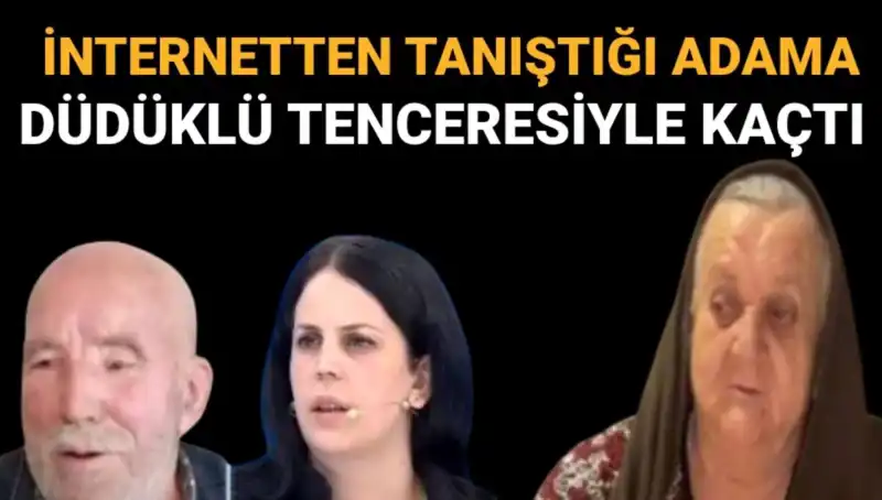 72 Yaşındaki Sevgilisiyle Düdüklü Tencere Kaçamağı: Hilmiye Yağmurlu Bulundu!